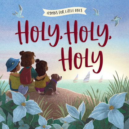HOLY, HOLY, HOLY By: Harvest House Publishers, Sydney Hanson