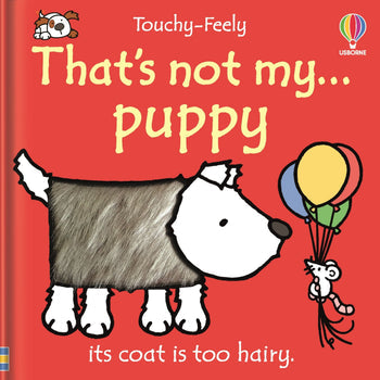 That's not my puppy By Fiona Watt, Illustrated by Rachel Wells