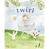 Emily Lex TWIRL: Twirl : God Loves You and Created You with Your Own Special Twirl (Hardcover) - Persnickety Shop