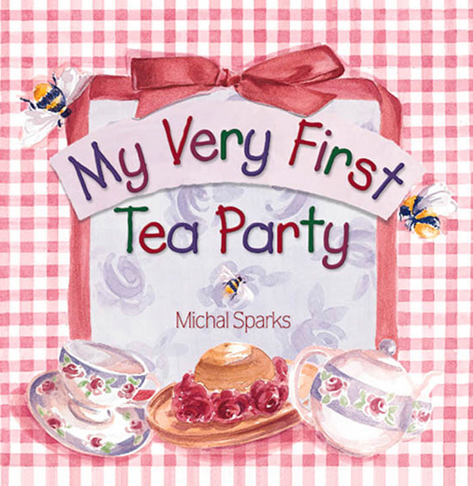 My Very First Tea Party Board Book By: Michal Sparks