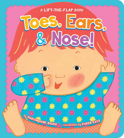 Toes, Ears, & Nose!: A Lift-the-Flap Book