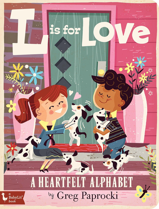 L is for Love: A Heartfelt Alphabet (Alphabet Primers) - Persnickety Shop