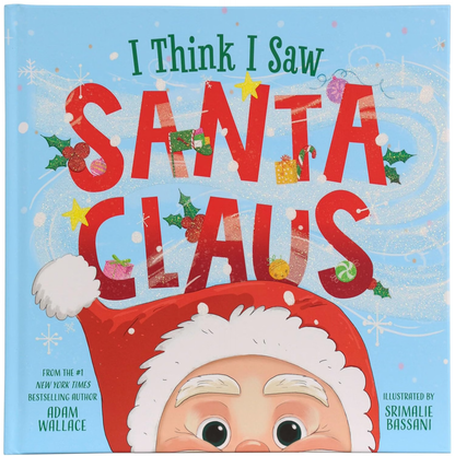 I Think I Saw Santa Claus