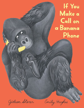 IF YOU MAKE CALL BANANA PHONE