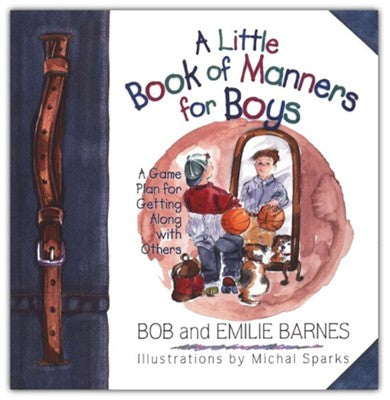 A LITTLE BOOK OF MANNERS FOR BOYS - Persnickety Shop