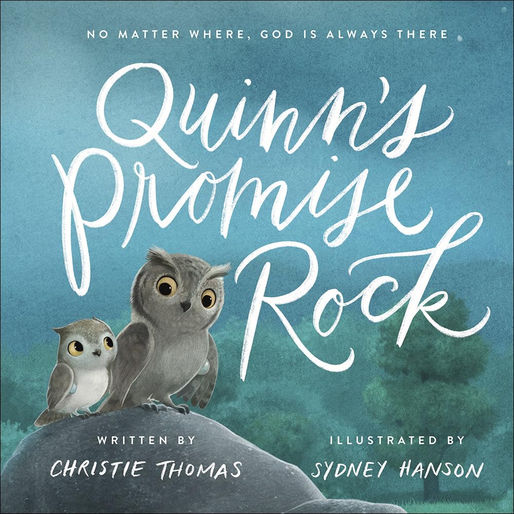 Quinn's Promise Rock: No Matter Where, God Is Always There - Persnickety Shop