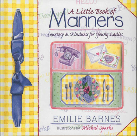 A Little Book of Manners: Courtesy & Kindness for Young Ladies - Persnickety Shop