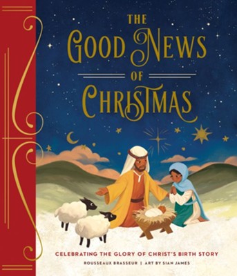 The Good News of Christmas: Celebrating the Glory of Christ’s Birth Story - Persnickety Shop