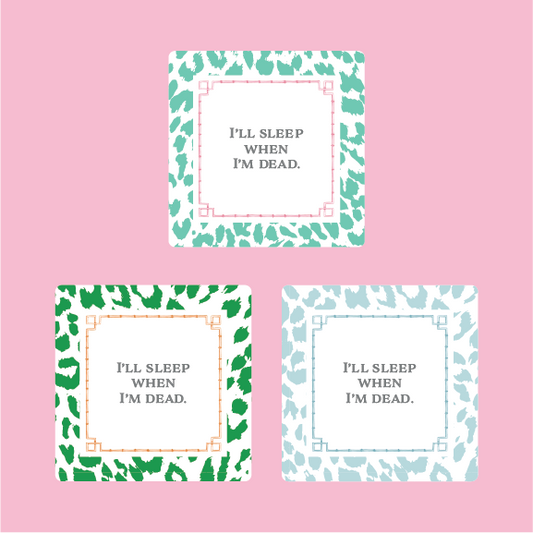 I'll sleep When I'm Dead Coasters Set of 3 - Persnickety Shop