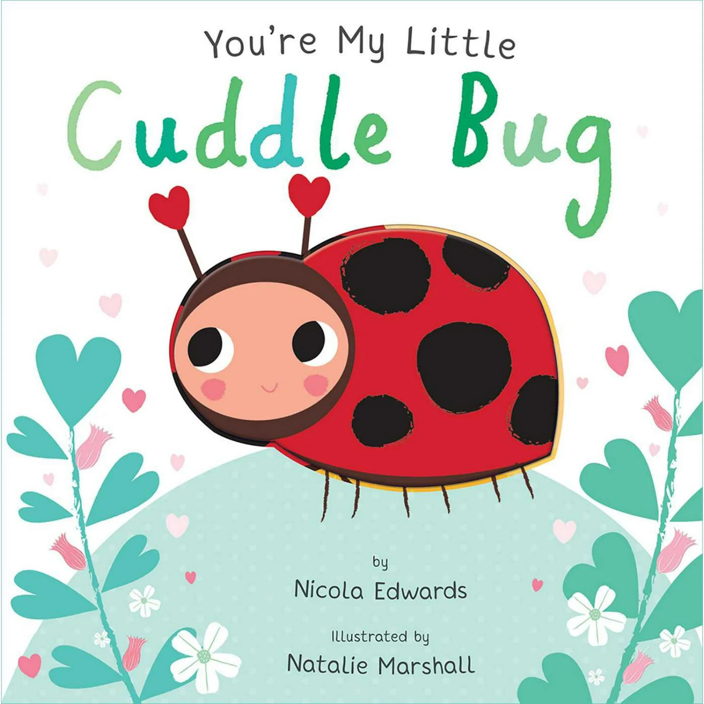 You're My Little Cuddle Bug (Board Book) - Persnickety Shop