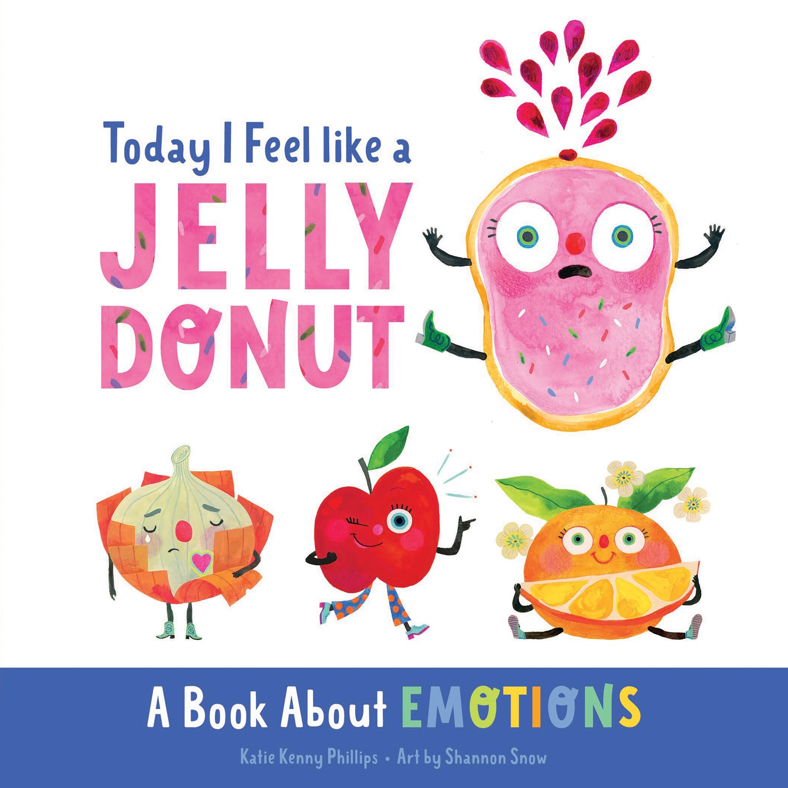 TODAY I FEEL LIKE A JELLY DONUT A Book About Emotions - Persnickety Shop