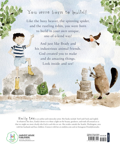 BUILD God Loves You and Created You to Build in Your Own Brilliant Way By: Emily Lex