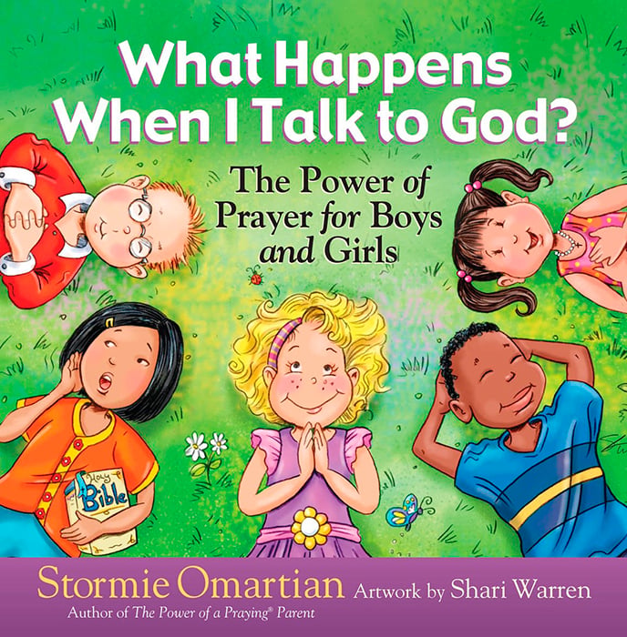 WHAT HAPPENS WHEN I TALK TO GOD? The Power of Prayer for Boys and Girls