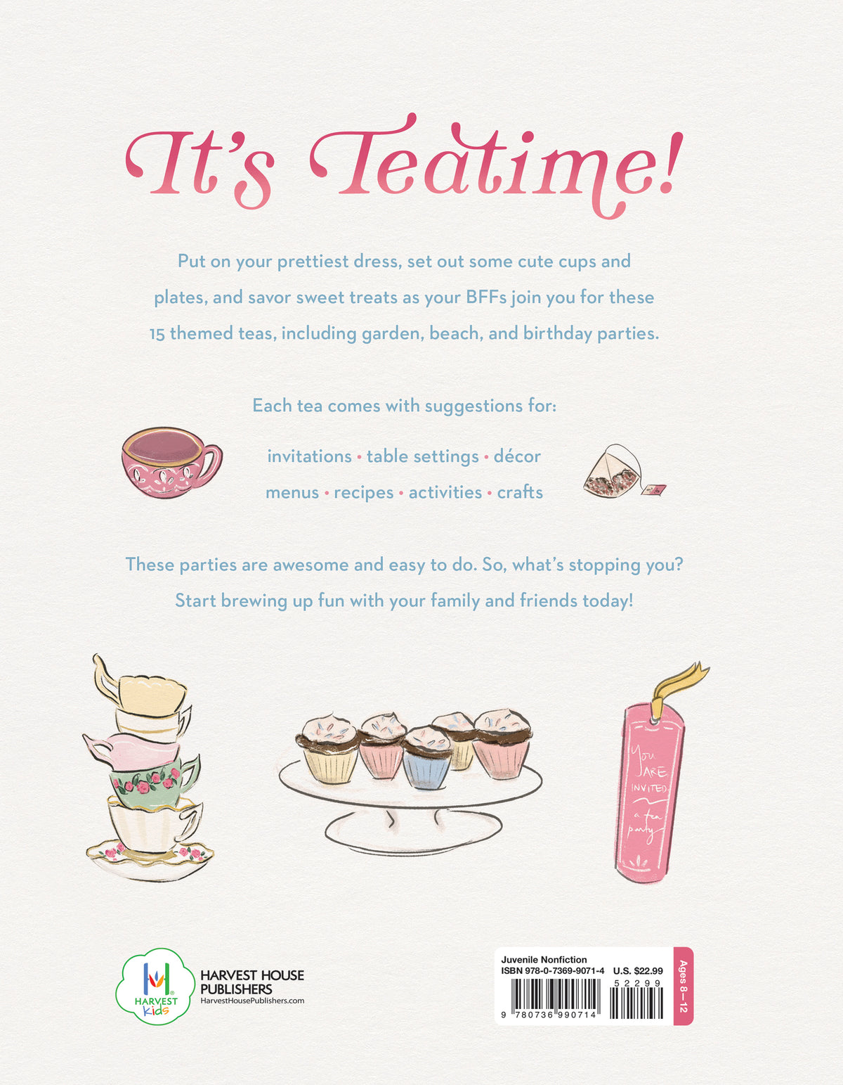 LET'S HAVE A TEA PARTY Special Celebrations for Girls By: Emilie Barnes, Laura Bean