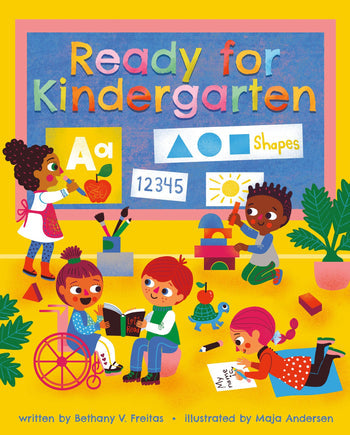 Ready for Kindergarten By Bethany V. Freitas, Illustrated by Maja Andersen