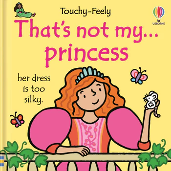 That's not my princess... By Fiona Watt, Illustrated by Rachel Wells