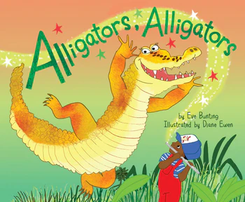 Alligators, Alligators By Eve Bunting